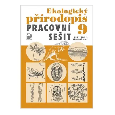 Ekologický přírodopis pro 9. ročník ZŠ - Pracovní sešit