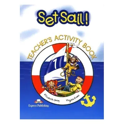 Set Sail! 1 Teacher´s Activity Book - overprinted