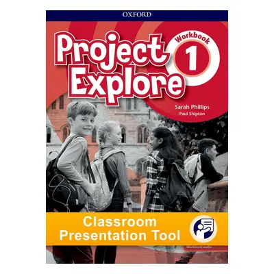 Project Explore 1 Classroom Presentation Tool eWorkbook (OLB)