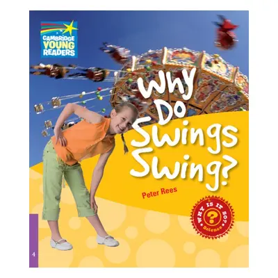 Cambridge Factbooks 4 Why Do Swings Swing?