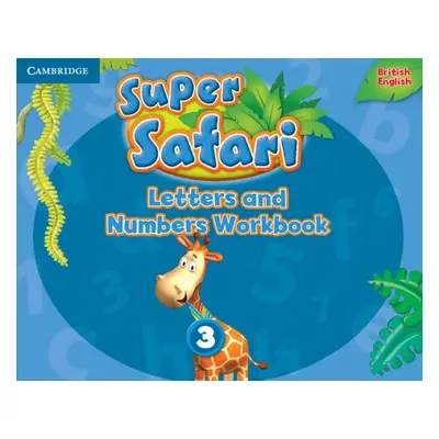 Super Safari Letters and Numbers 3 Workbook