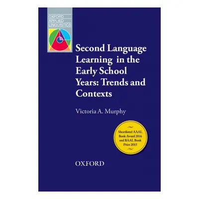 Second Language Learning in the Early School Years - Trends and Contexts