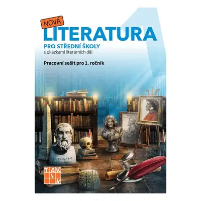 Nová literatura pro 1.ročník SŠ - pracovní sešit