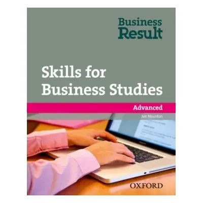 Business Result Advanced SKILLS FOR BUSINESS STUDIES PACK