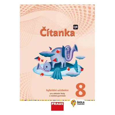 Čítanka 8 - nová generace Hybridní učebnice