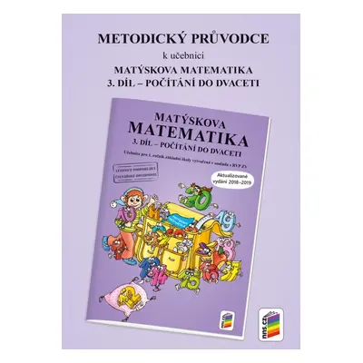 Metodický průvodce k Matýskově matematice 3. díl - aktualizované vydání 2018 (1A-40)