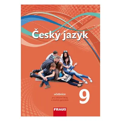 Český jazyk 9 pro ZŠ a VG učebnice (nová generace)