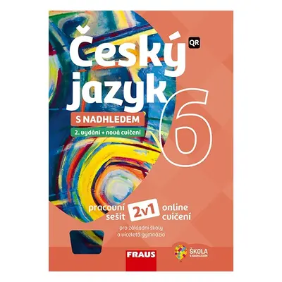 Český jazyk 6 s nadhledem 2v1 Hybridní pracovní sešit