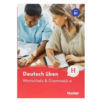 deutsch üben Wortschatz a Grammatik B1 Neu