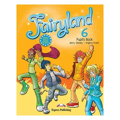 Fairyland 6 - pupil´s book