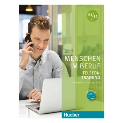 Menschen im Beruf - Telefontraining B1/B2 KB mit A-CD