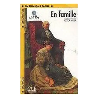 LECTURES CLE EN FRANCAIS FACILE NIVEAU 1: EN FAMILLE + CD MP3