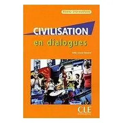 CIVILISATION EN DIALOGUES NIVEAU INTERMEDIAIRE + CD AUDIO