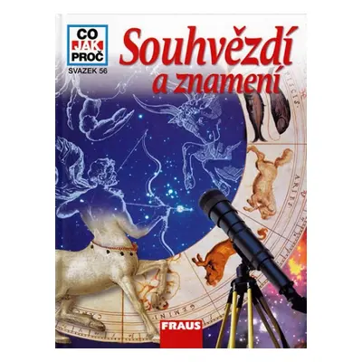 CO JAK PROČ 56 - Souhvězdí a znamení