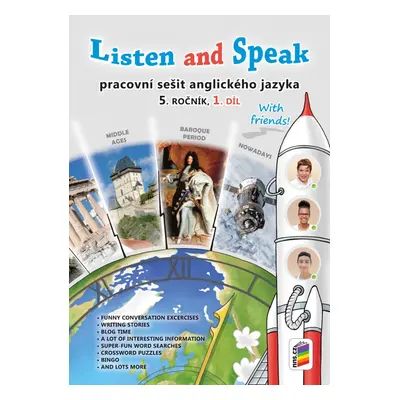 Listen and speak with friends! 1. díl pracovní sešit (5-85)