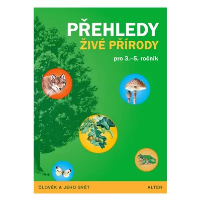 PŘEHLEDY ŽIVÉ PŘÍRODY pro 3. - 5. ročník (092713)