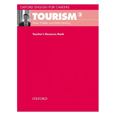 Oxford English for Careers Tourism 3 Teacher´s Resource Book