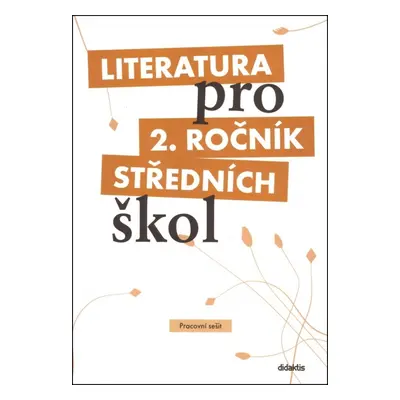 Literatura pro 2. ročník SŠ - pracovní sešit