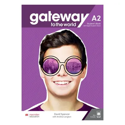 Gateway to the World A2 Student´s Book with Student´s App and Digital Student´s Book