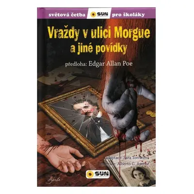 Vraždy v ulici Morgue a jiné povídky - Světová četba pro školáky