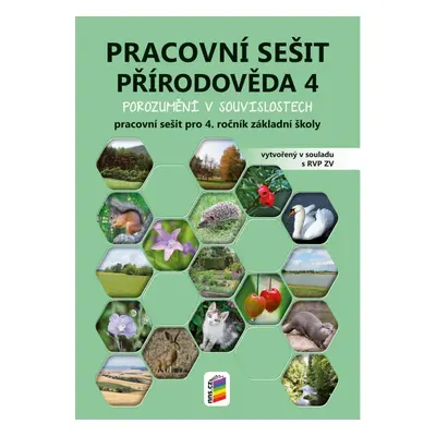 Přírodověda 4 - Porozumění v souvislostech (pracovní sešit) (4-91)