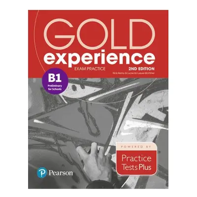 Gold Experience B1 Exam Practice: Cambridge English Preliminary for Schools, 2nd Edition