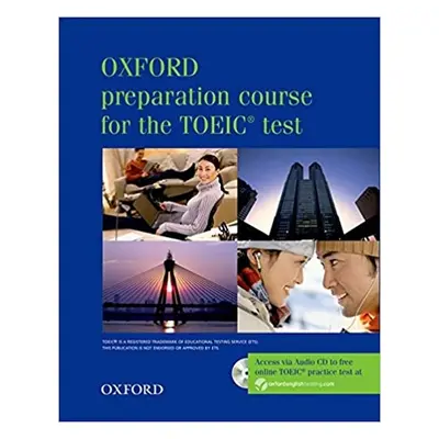 Oxford Preparation Course for the TOEIC ® Test. New Edition Test Box Pack (Student´s Book, Tapes