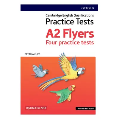 Cambridge English Qualifications Young Learner´s Practice Tests Flyers