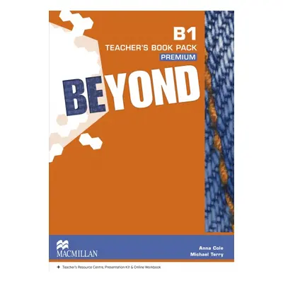 Beyond B1 Teacher´s Book Premium with Class Audio CDs and Webcode for Teacher´s Resource Centre