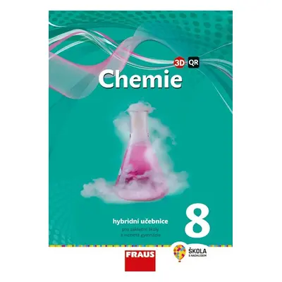 Chemie 8 - nová generace Hybridní učebnice