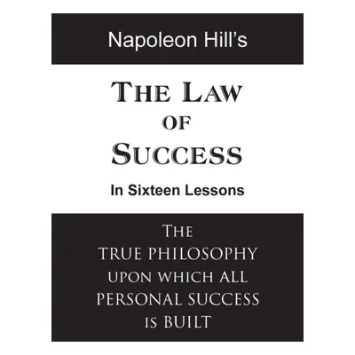 The Law of Success in Sixteen Lessons