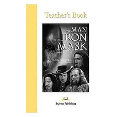 Graded Readers 5 Man in the Iron Mask - Teacher´s Book