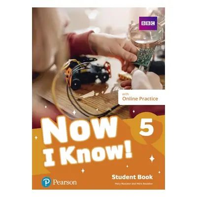 Now I Know! 5 Student Book with Online Practice Pack