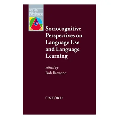 Oxford Applied Linguistics Sociocognitive Persepectives on Language Use And Language Learning