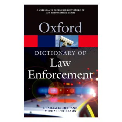 OXFORD DICTIONARY OF LAW ENFORCEMENT