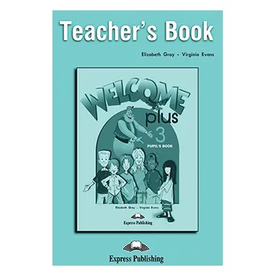 Welcome Plus 3 - Teacher´s Book