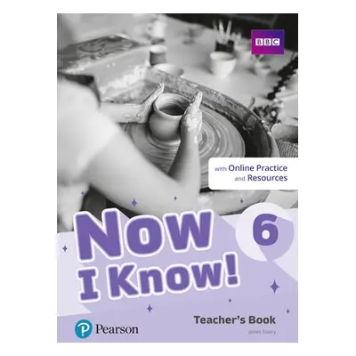 Now I Know! 6 Teachers Book + Online Practice and Resources