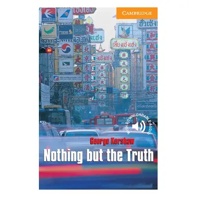 Cambridge English Readers 4 Nothing but the Truth