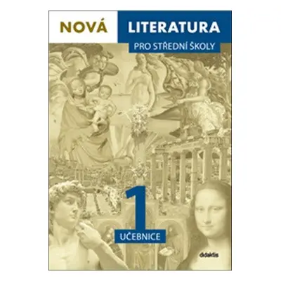 Nová literatura 1 pro střední školy - Učebnice