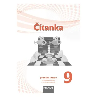 Čítanka 9 - nová generace Příručka učitele