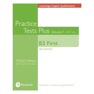 Cambridge English Qualifications: B2 First Volume 1 Practice Tests Plus with key