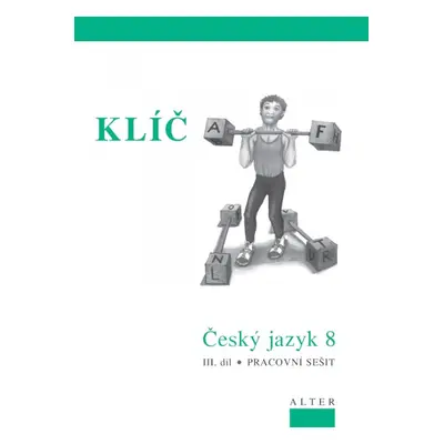 KLÍČ k Českému jazyku 8 - III. díl