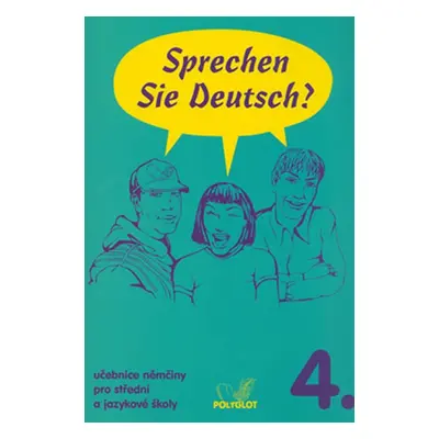 Sprechen Sie Deutsch? 4 kniha pro studenty