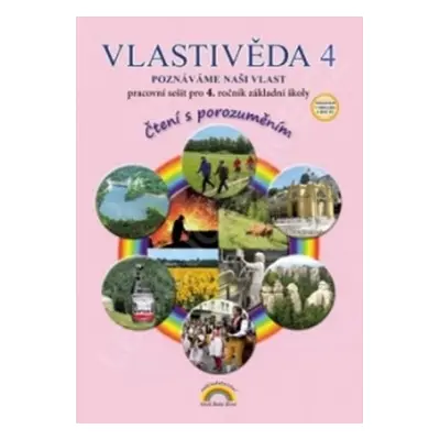 Vlastivěda 4, Poznáváme naši vlast – pracovní sešit, Čtení s porozuměním - Soňa Hroudová, Jakub 