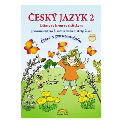 Český jazyk 2 – pracovní sešit 2. díl, Čtení s porozuměním - Thea Vieweghová, Lenka Andrýsková (