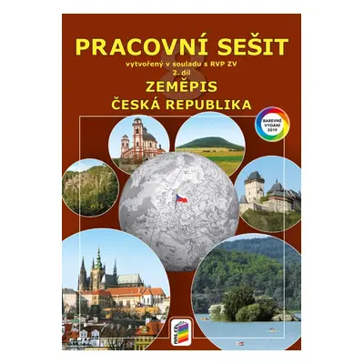 Zeměpis 8, 2. díl - Česká republika barevný pracovní sešit (8-74)