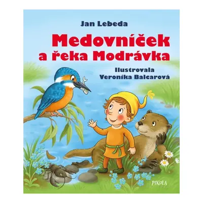 Medovníček a řeka Modrávka