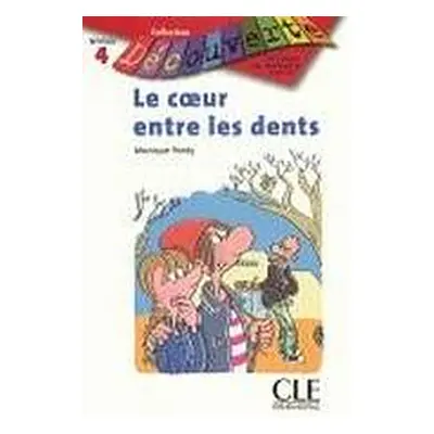 DECOUVERTE 4 LE COEUR ENTRE LES DENTS