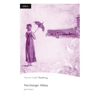 Pearson English Readers 6 Northanger Abbey