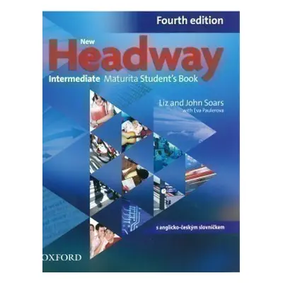 New Headway Intermediate (4th Edition) Maturita Student´s Book (Czech Edition)